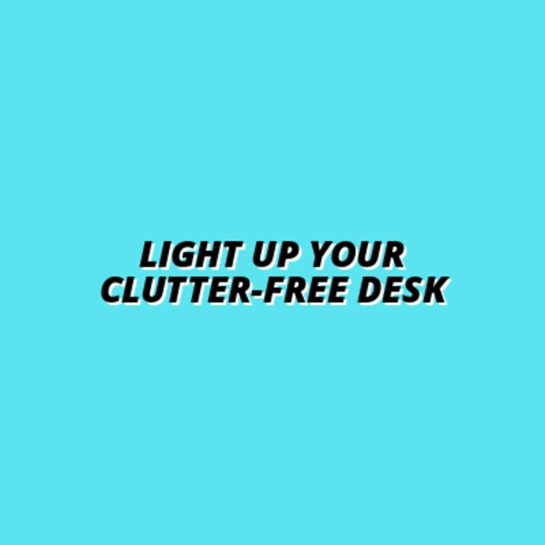 Light Up Your Clutter-Free Desk