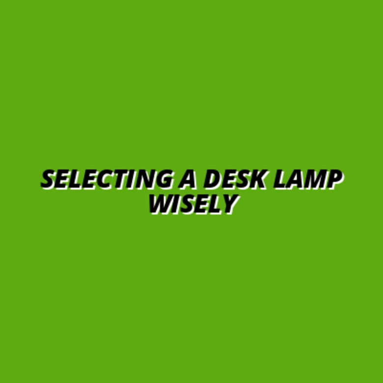 how to choose a desk lamp with cable management features